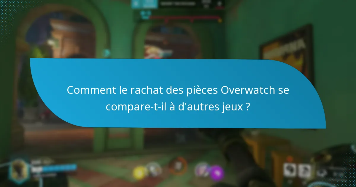 Comment racheter des pièces Overwatch étape par étape ?