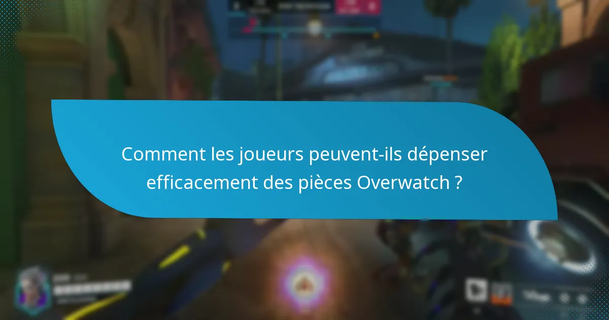 Comment les joueurs peuvent-ils gagner des pièces Overwatch ?