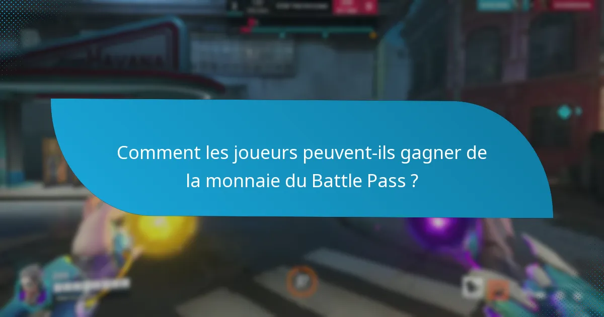 Comment les joueurs peuvent-ils dépenser la monnaie du Battle Pass ?