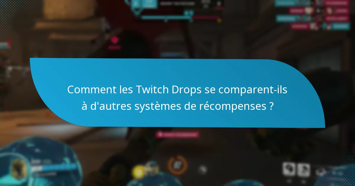 Qui est éligible aux Twitch Drops ?