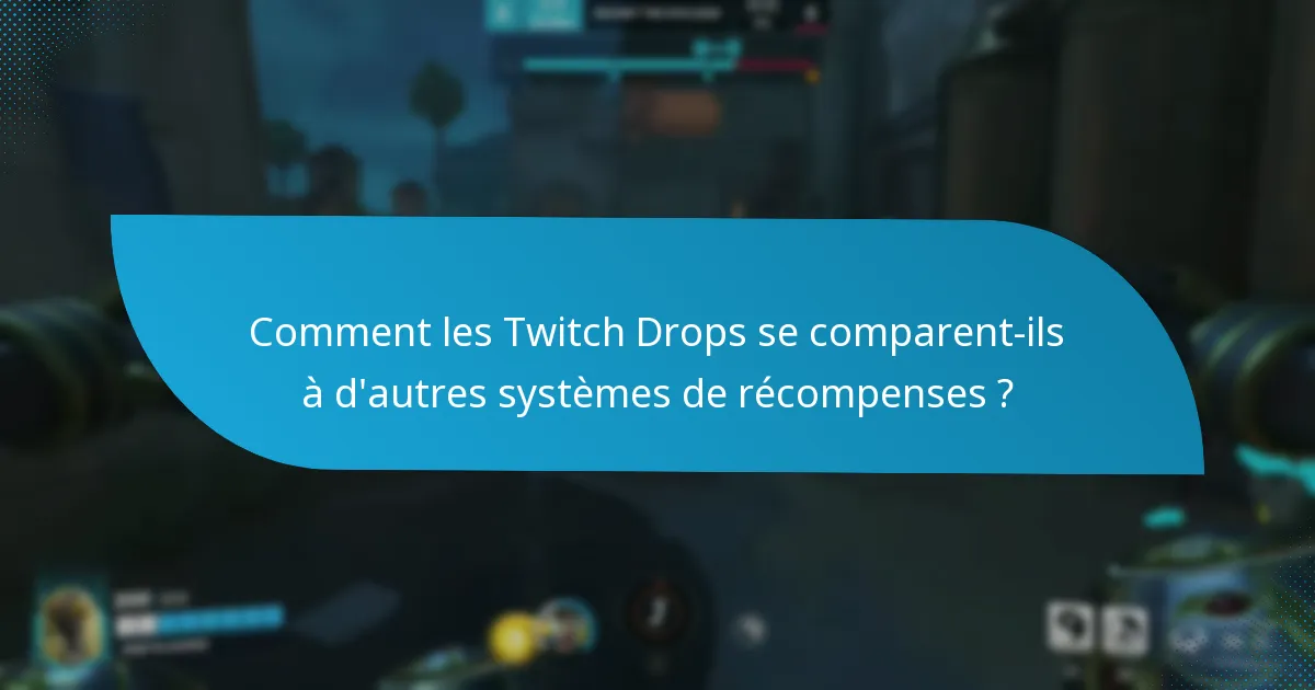 Comment puis-je réclamer mes récompenses Twitch Drops ?