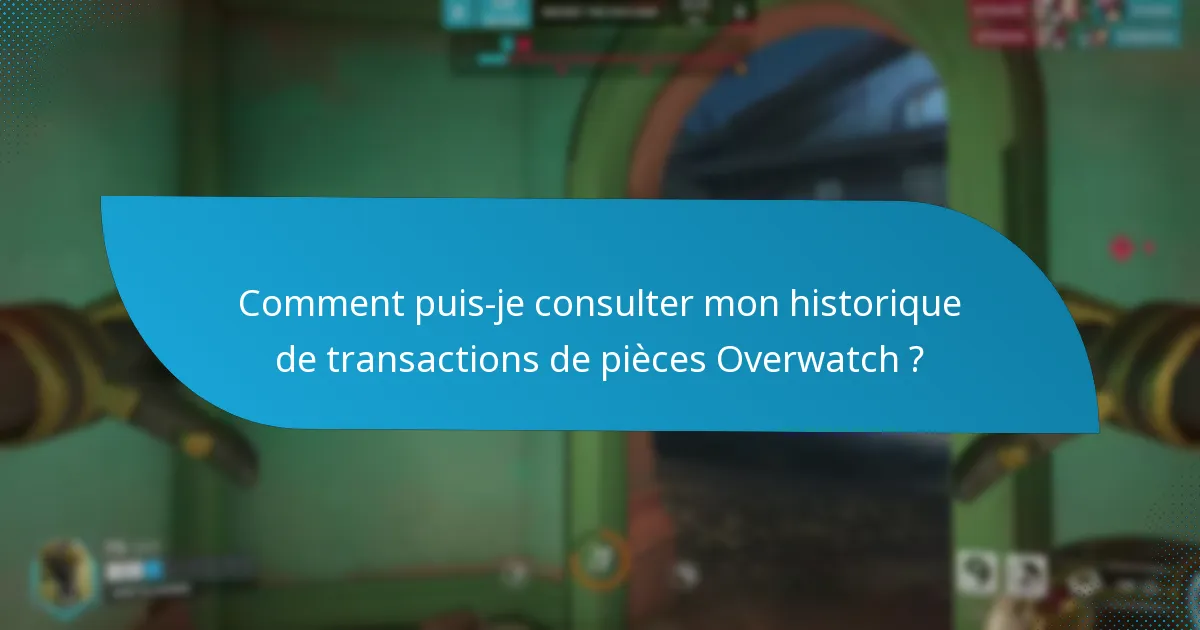 Comment puis-je suivre mon solde de pièces Overwatch ?