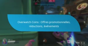 Overwatch Coins : Offres promotionnelles, réductions, événements