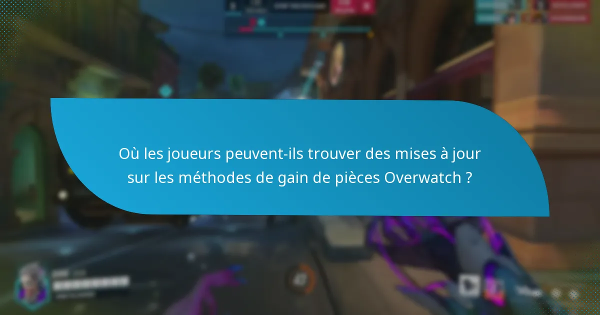 Quels événements contribuent le plus aux gains en pièces Overwatch ?