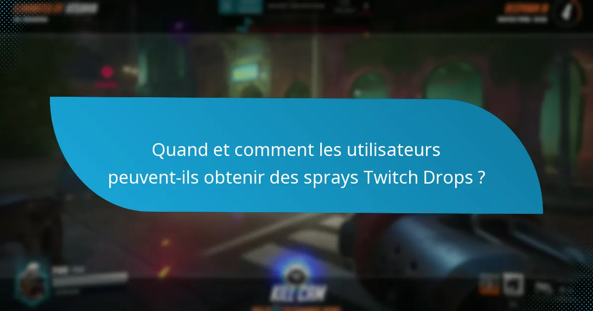 Comment la rareté des sprays Twitch Drops est-elle déterminée ?