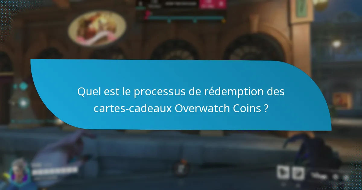 Comment la rédemption des cartes-cadeaux Overwatch Coins se compare-t-elle à d’autres cartes-cadeaux de jeux ?