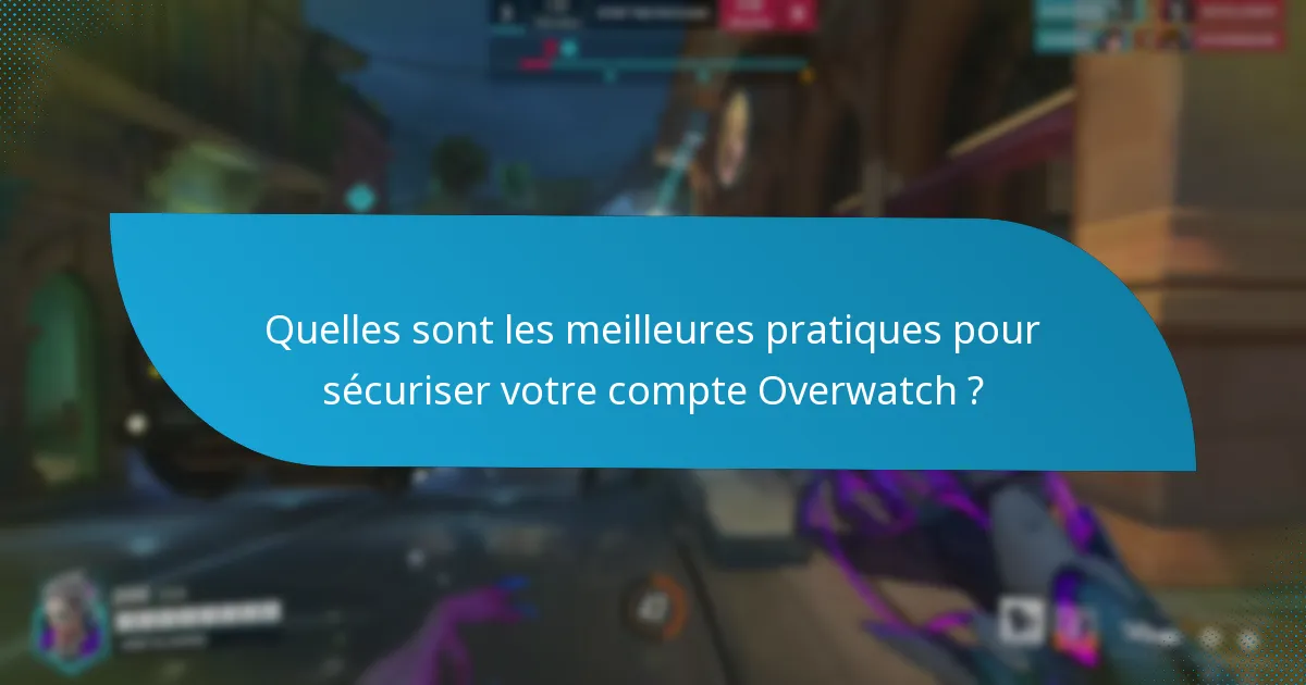 Quelles mesures de sécurité sont recommandées pour les transactions de pièces Overwatch ?