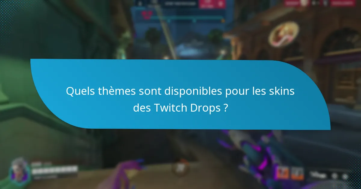 Comment réclamer efficacement les skins des Twitch Drops ?